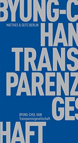Transparenzgesellschaft (Fröhliche Wissenschaft) von Matthes & Seitz Verlag